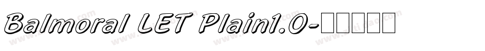 Balmoral LET Plain1.0字体转换